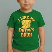I Like My Cheese Drippy Bruh Funny Meme Pop Culture Toddler T-Shirt thumb 2