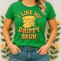 I Like My Cheese Drippy Bruh Funny Meme Pop Culture Women's T-Shirt thumb 2