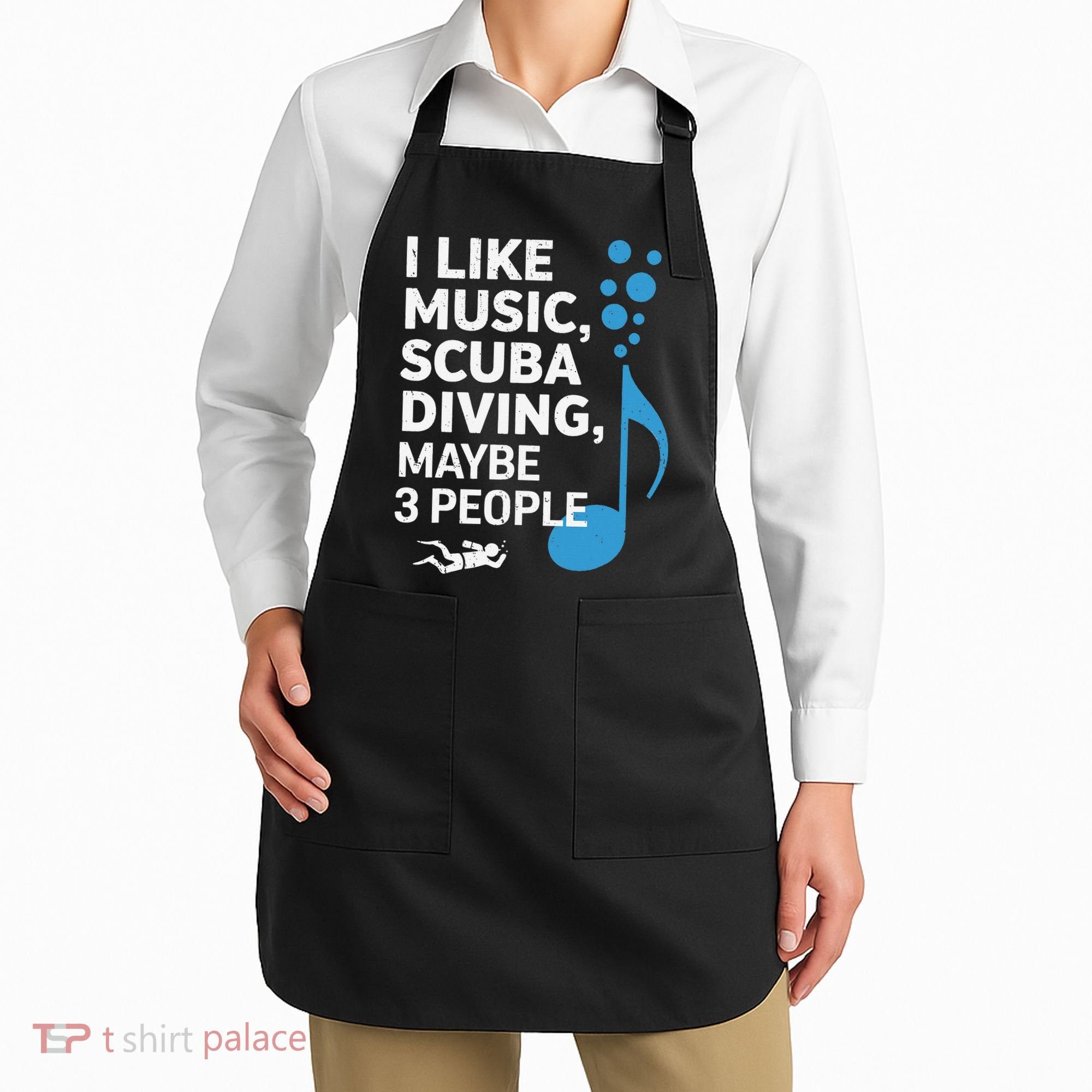 I Like Music Scuba Diving Maybe Three People Dad Fathers Apron