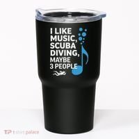 I Like Music Scuba Diving Maybe Three People Dad Fathers Tumbler thumb 0
