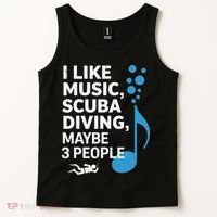 I Like Music Scuba Diving Maybe Three People Dad Fathers Tank Top thumb 2
