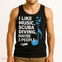 I Like Music Scuba Diving Maybe Three People Dad Fathers Tank Top thumb 3