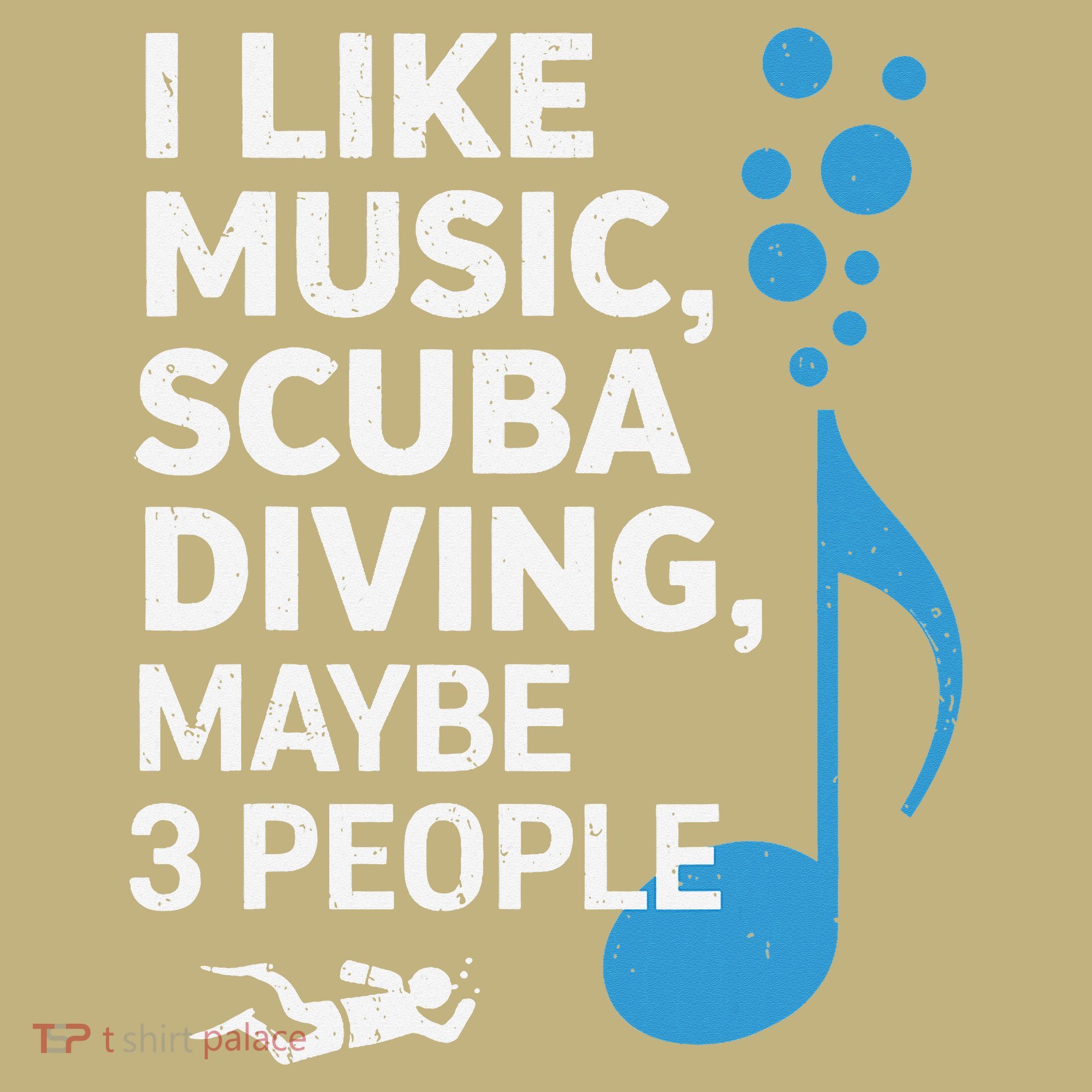 I Like Music Scuba Diving Maybe Three People Dad Fathers Long Sleeve Shirt