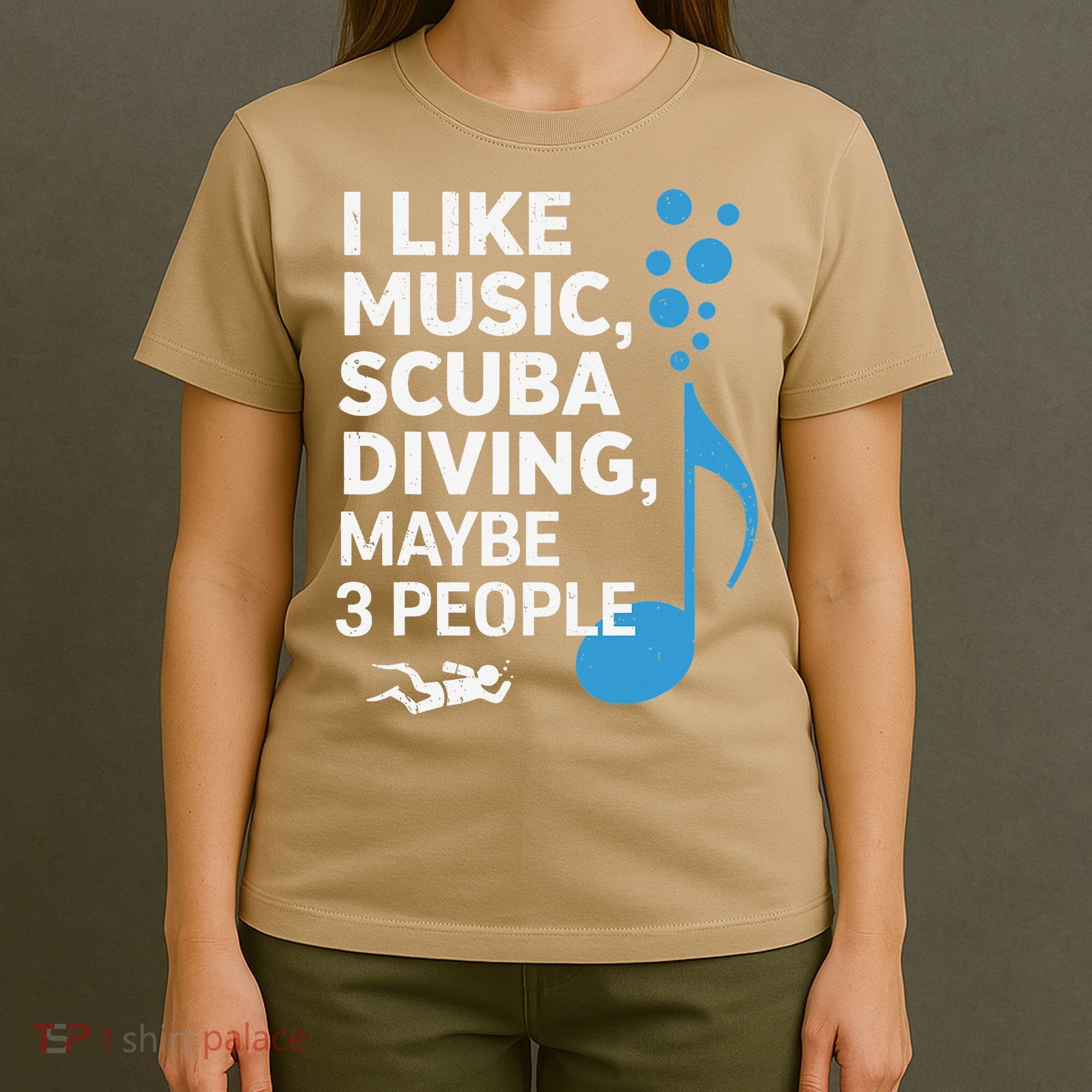 I Like Music Scuba Diving Maybe Three People Dad Fathers T-Shirt