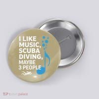 I Like Music Scuba Diving Maybe Three People Dad Fathers Button thumb 0