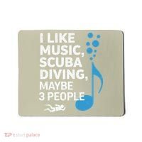 I Like Music Scuba Diving Maybe Three People Dad Fathers Mousepad thumb 0