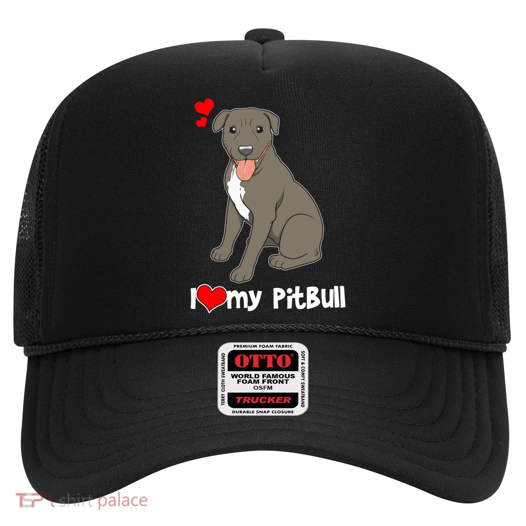 I Love My Pitbull Gift Pit Bull Terrier Gift Hat