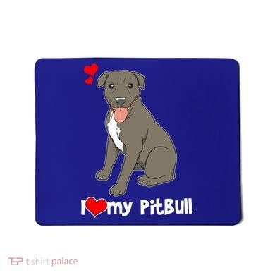 I Love My Pitbull Gift Pit Bull Terrier Gift Mousepad