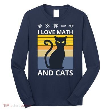 I Love Math And Cats Long Sleeve Shirt