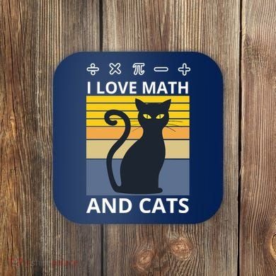 I Love Math And Cats Coaster