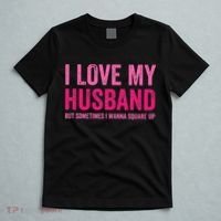 I Love My Husband But Sometimes I Wanna Square Up T-Shirt thumb 5