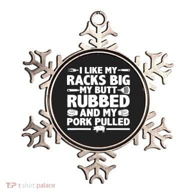 I Like My Racks Big My Butt Rubbed & Pork Pulled BBQ Ornament