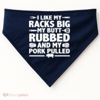 I Like My Racks Big My Butt Rubbed & Pork Pulled BBQ USA-Made Doggie Bandana thumb 0