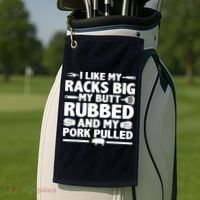 I Like My Racks Big My Butt Rubbed & Pork Pulled BBQ Golf Towel thumb 2