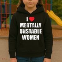 I Love Mentally Unstable Women Kids Hoodie thumb 3