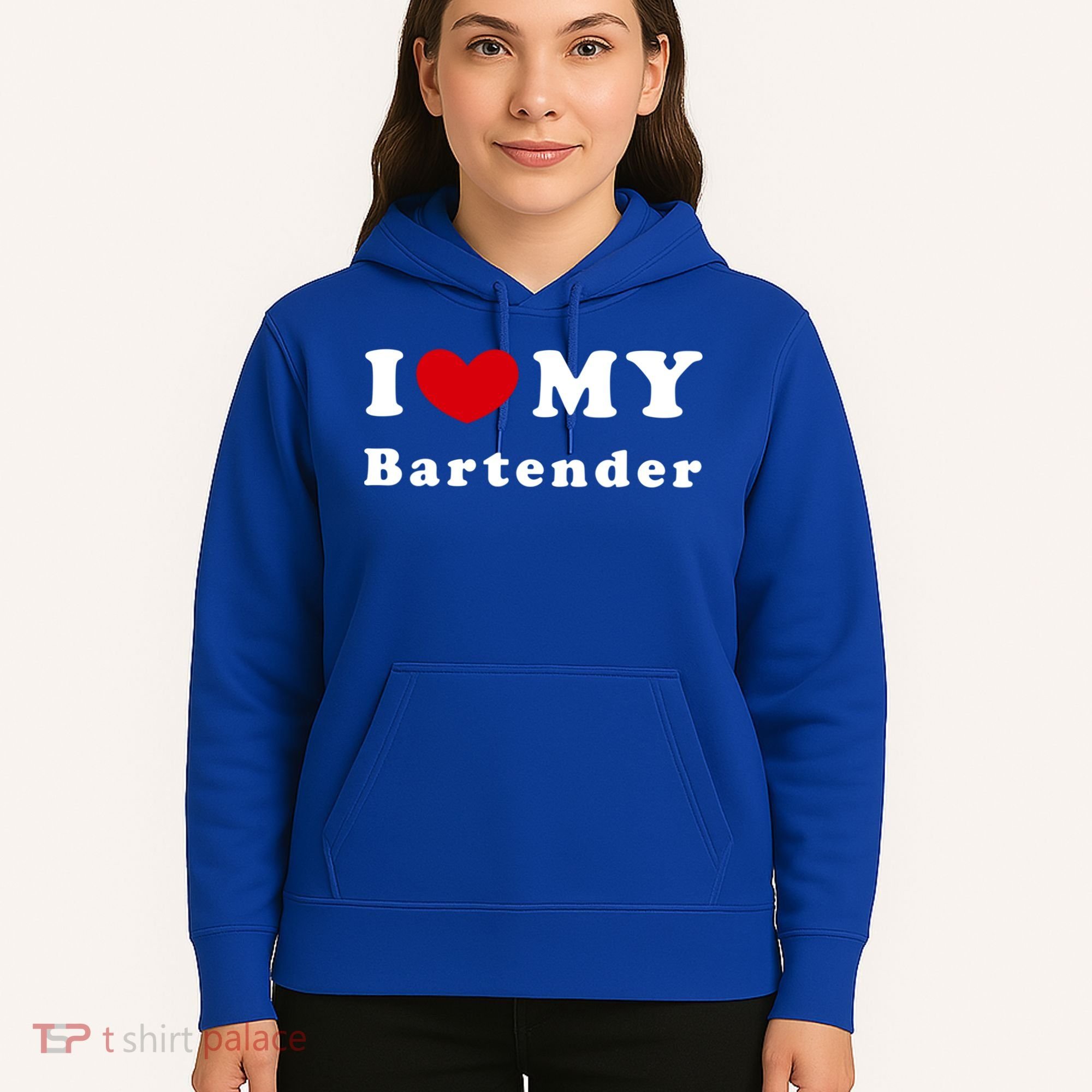I Love My Bartender I Heart My Bartender Meaningful Gift Hoodie