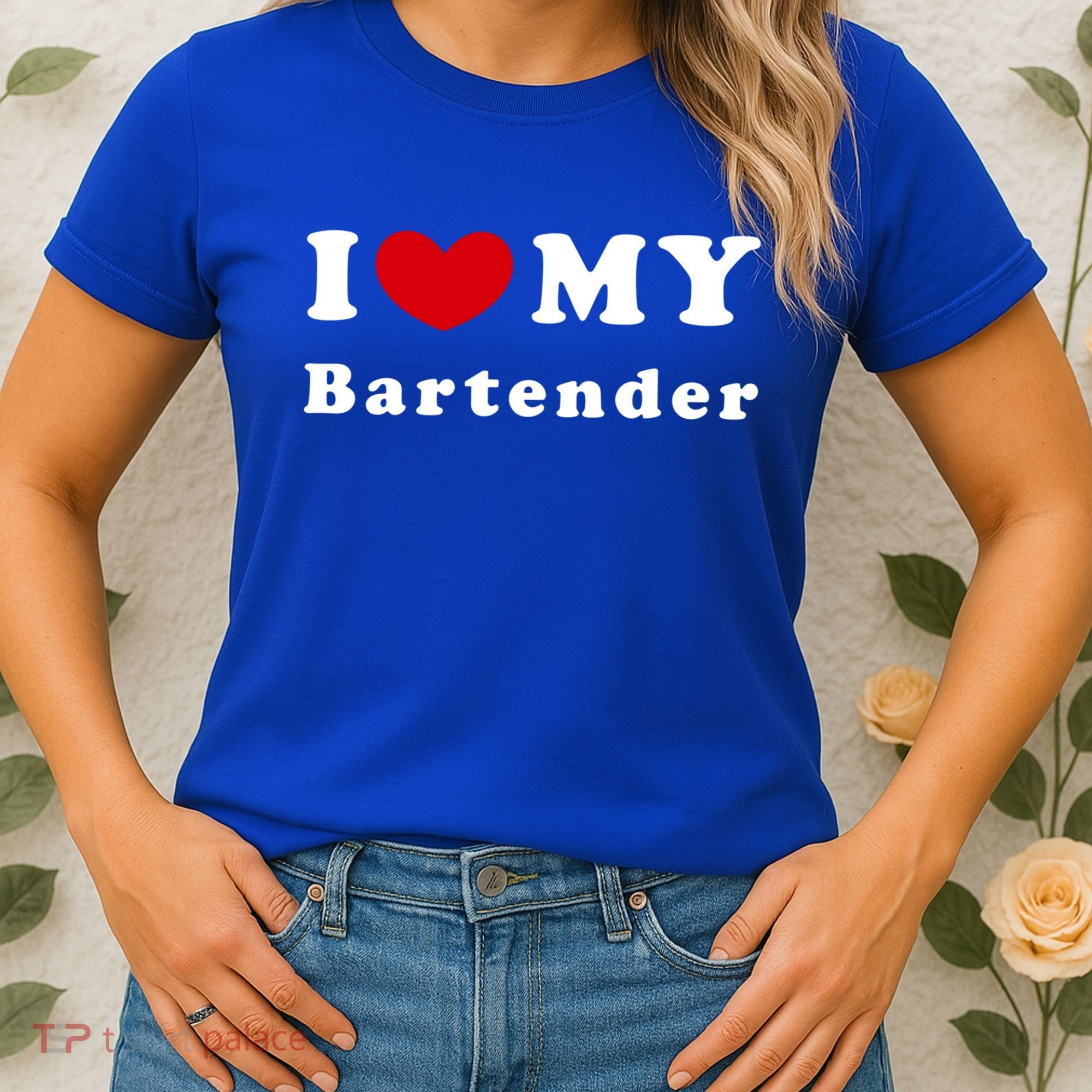 I Love My Bartender I Heart My Bartender Meaningful Gift Women's T-Shirt
