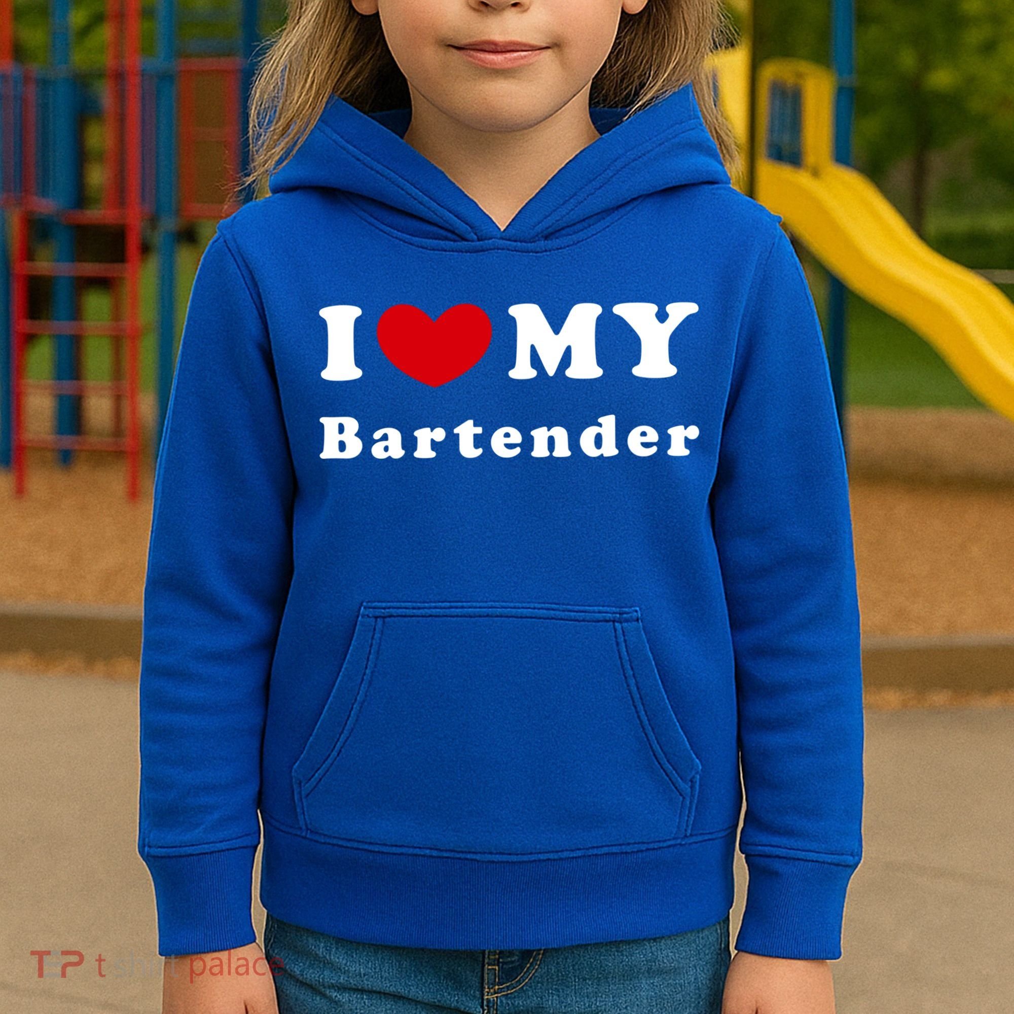 I Love My Bartender I Heart My Bartender Meaningful Gift Kids Hoodie