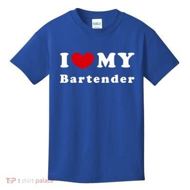 I Love My Bartender I Heart My Bartender Meaningful Gift Kids T-Shirt