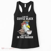I Like My Coffee Black And My Tea In The Harbor Patriotic Women's Tank Top thumb 0