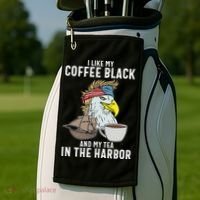 I Like My Coffee Black And My Tea In The Harbor Patriotic Golf Towel thumb 2