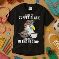 I Like My Coffee Black And My Tea In The Harbor Patriotic Kids T-Shirt thumb 3