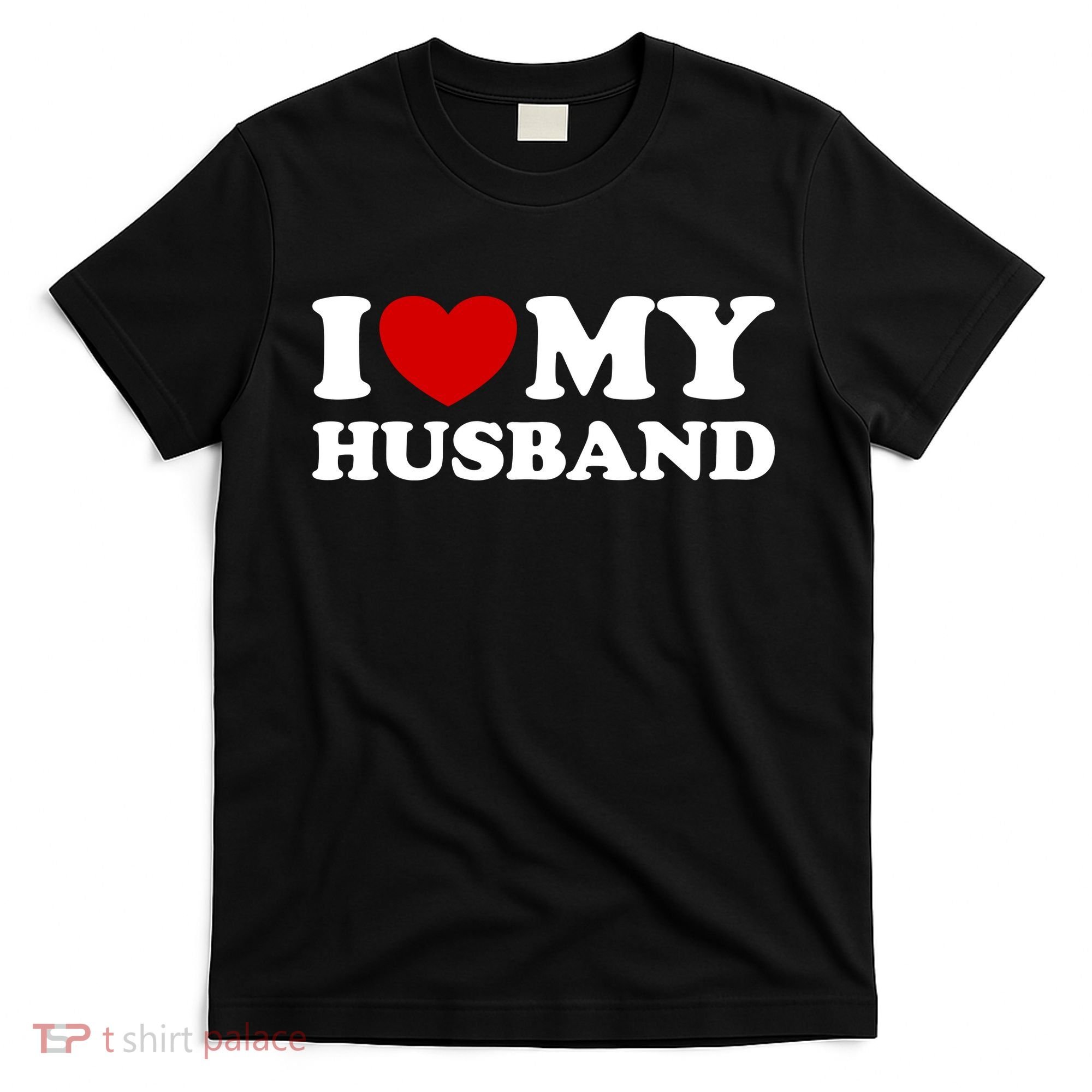 I Love My Husband T-Shirt