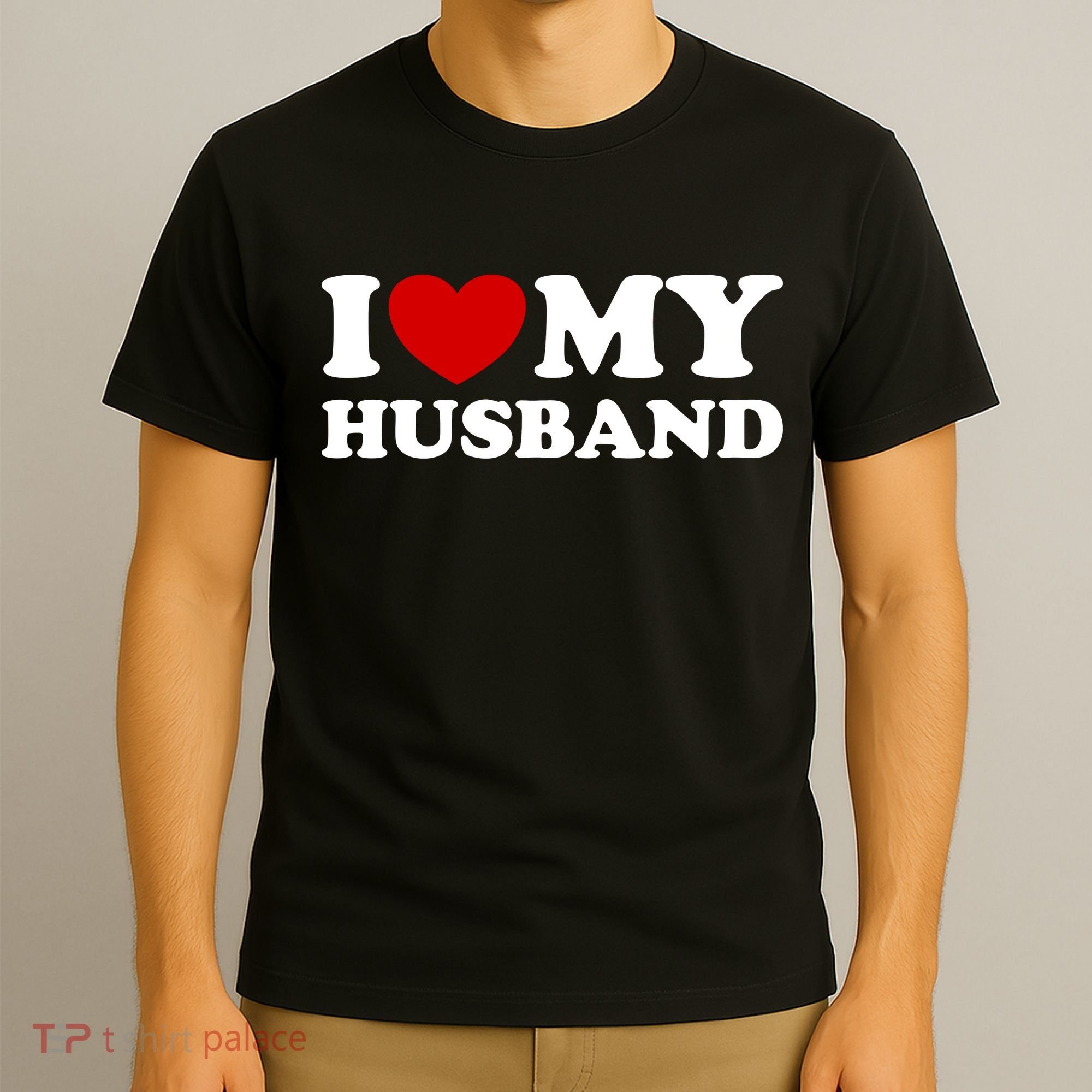 I Love My Husband T-Shirt