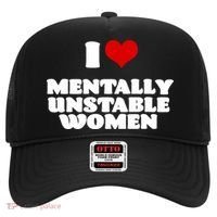 I Love Mentally Unstable Women Red Heart Funny Sarcastic Hat thumb 0