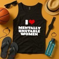 I Love Mentally Unstable Women Red Heart Funny Sarcastic Tank Top thumb 4