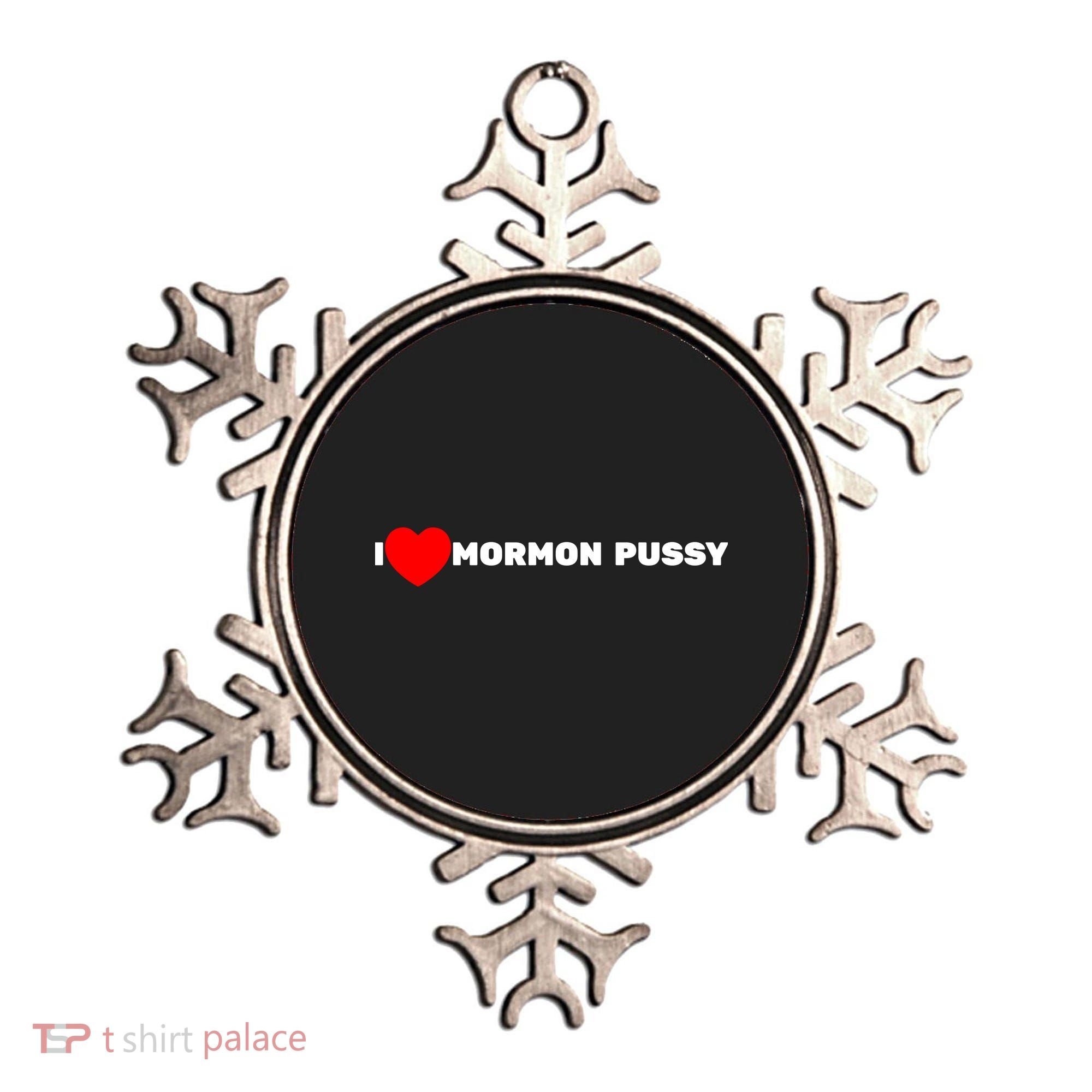 I Love Mormon Pussy Shirt Funny Meme Ornament