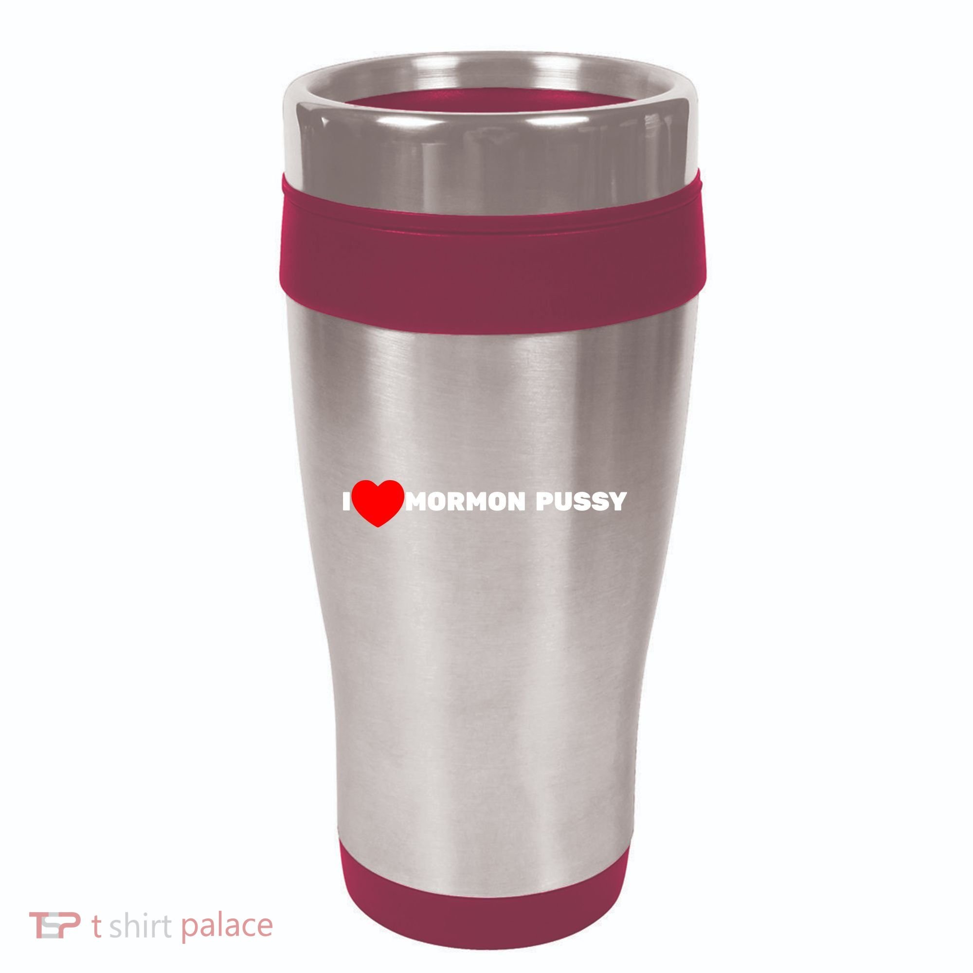 I Love Mormon Pussy Shirt Funny Meme 16oz Travel Tumbler
