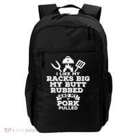 I Like My Racks Big My Butt Rubbed And Pork Pulled Pig BBQ Backpack thumb 0