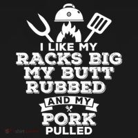 I Like My Racks Big My Butt Rubbed And Pork Pulled Pig BBQ Backpack thumb 2
