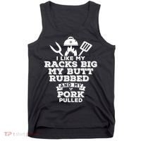 I Like My Racks Big My Butt Rubbed And Pork Pulled Pig BBQ Tank Top thumb 0