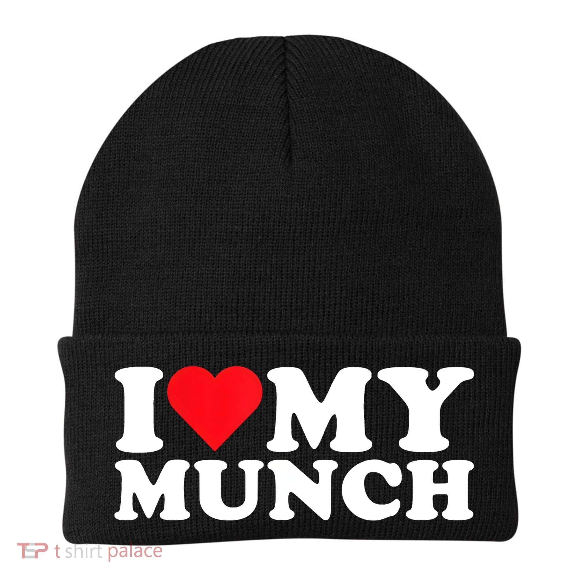 I Love My Munch I Heart My Munch For Munching Lover Beanie