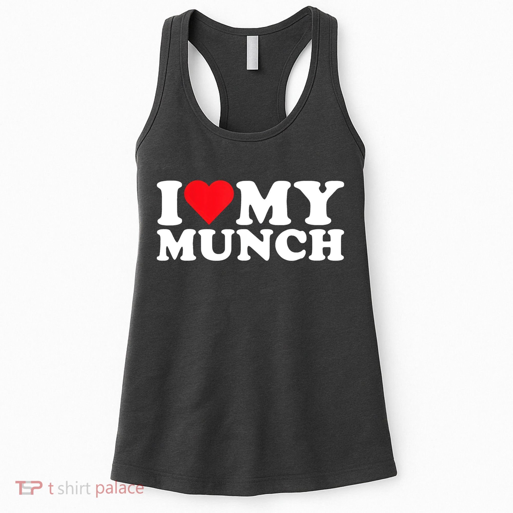 I Love My Munch I Heart My Munch For Munching Lover Women's Tank Top