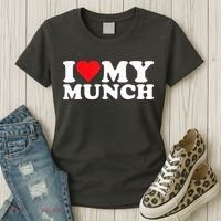 I Love My Munch I Heart My Munch For Munching Lover Women's T-Shirt thumb 3