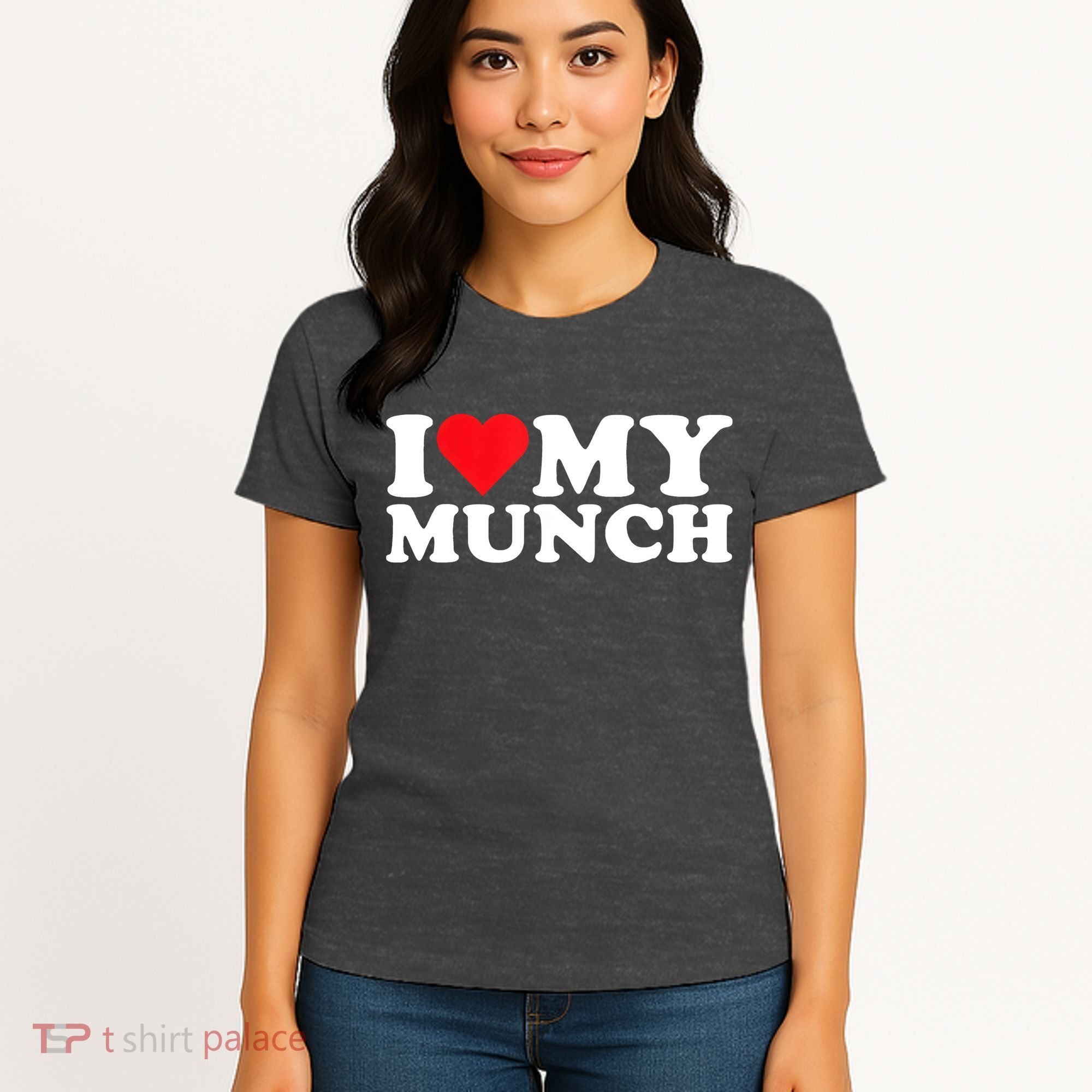I Love My Munch I Heart My Munch For Munching Lover Women's T-Shirt