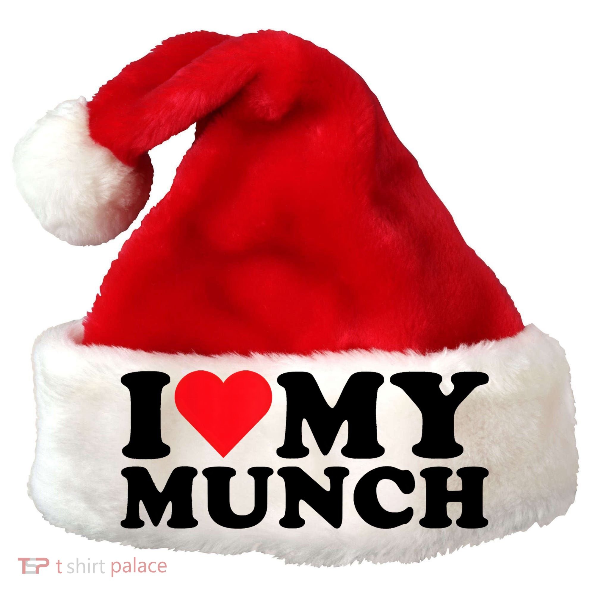 I Love My Munch I Heart My Munch For Munching Lover Santa Hat