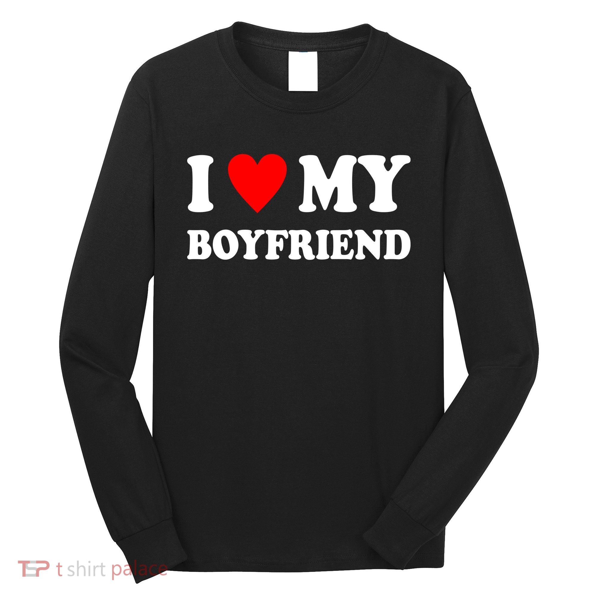 I Love My Boyfriend Heart Girlfriend Couples Long Sleeve Shirt