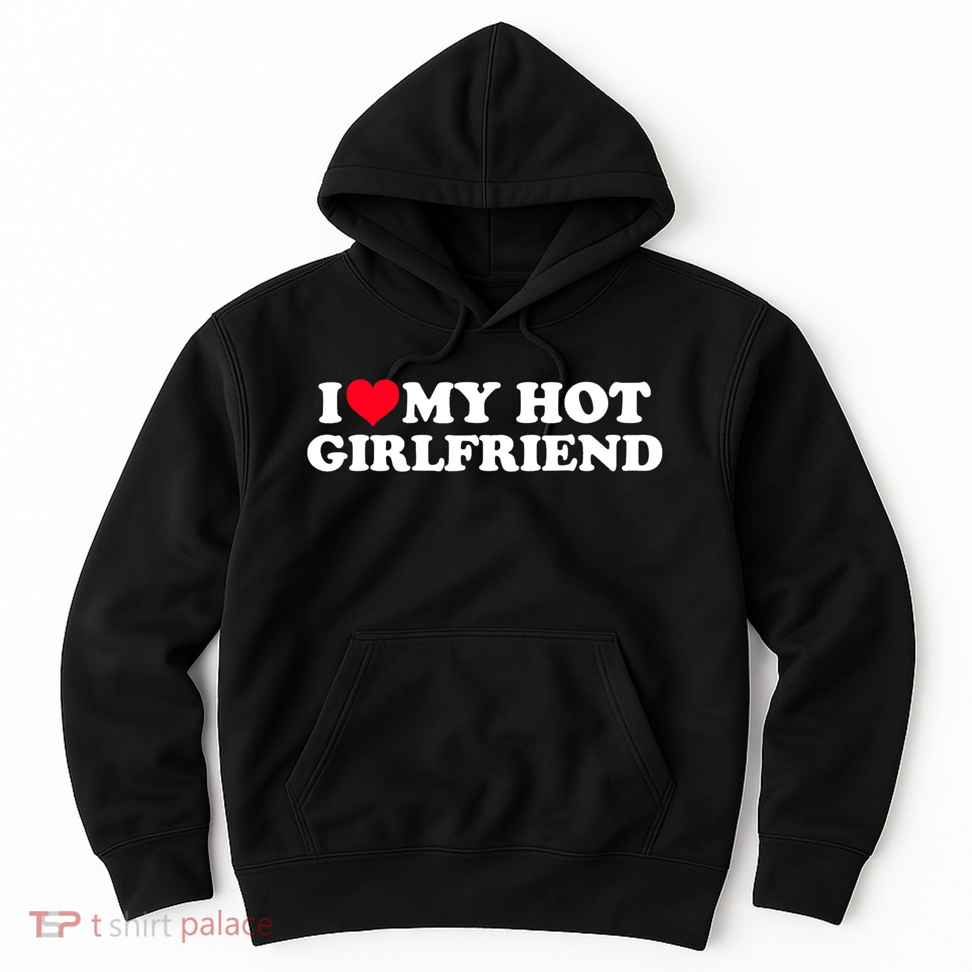 I Love My Hot Girlfriend Gift For Boy Hoodie