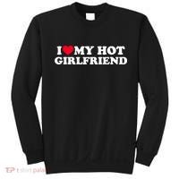 I Love My Hot Girlfriend Gift For Boy Sweatshirt thumb 0