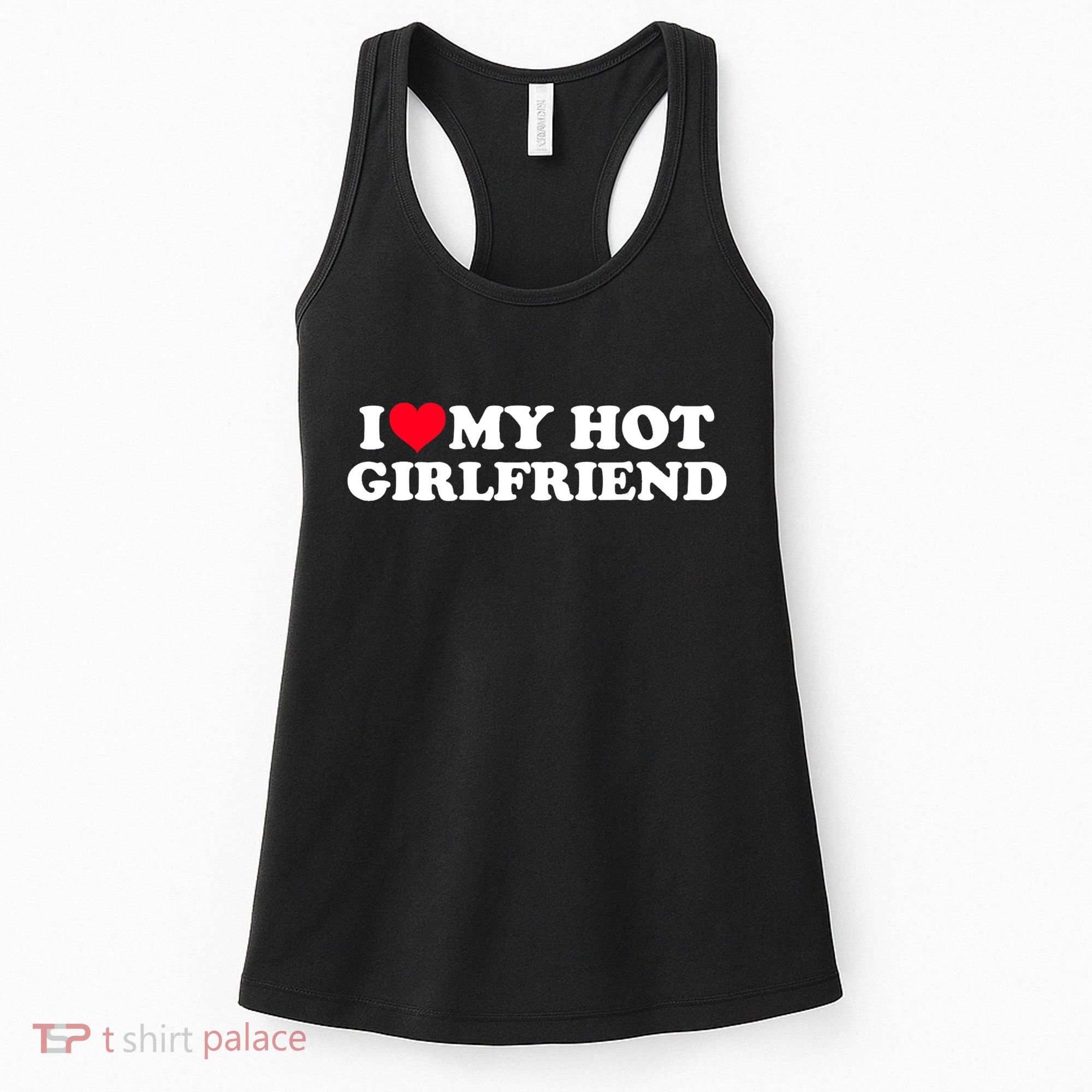 I Love My Hot Girlfriend Gift For Boy Women's Tank Top