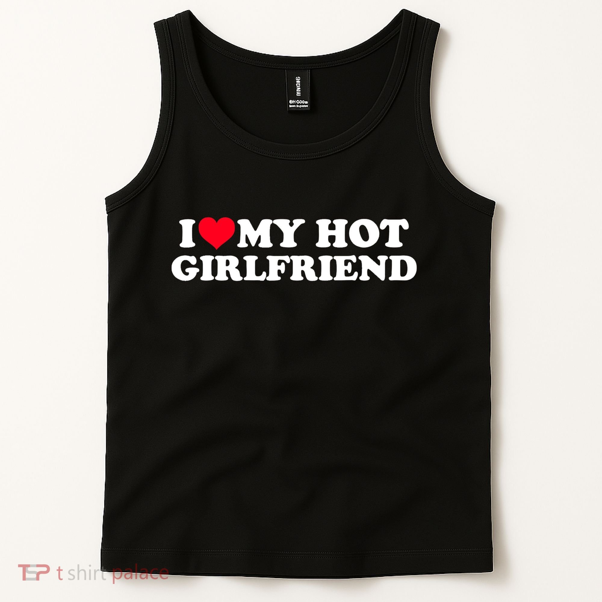 I Love My Hot Girlfriend Gift For Boy Tank Top