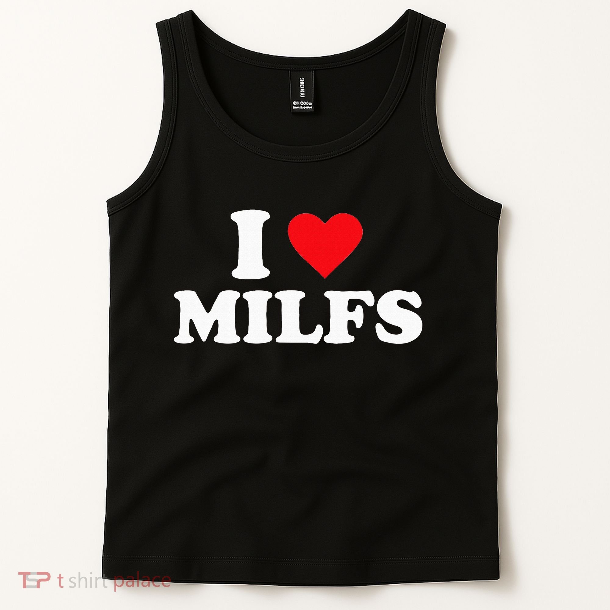 I Love Milfs Tank Top