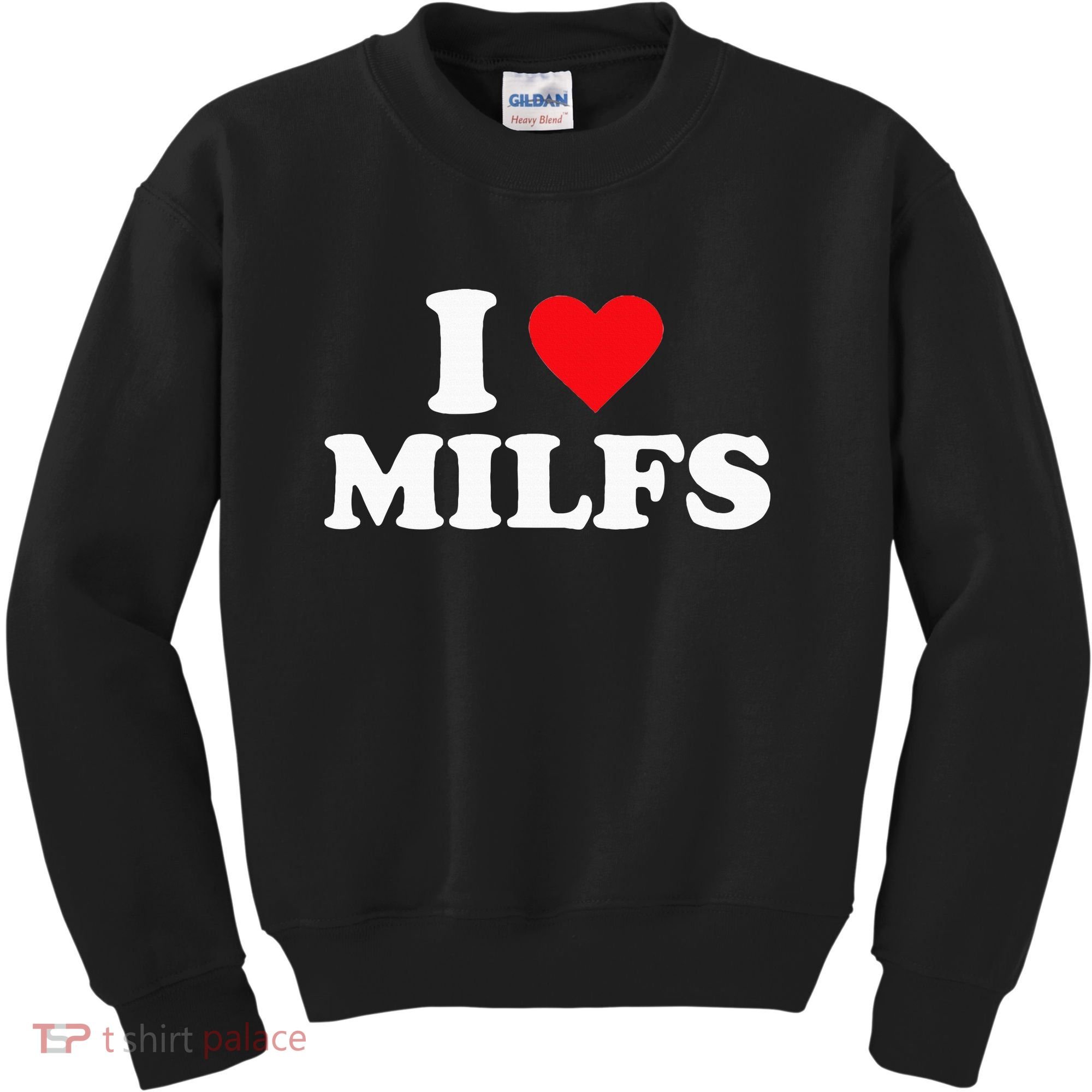 I Love Milfs Kids Sweatshirt