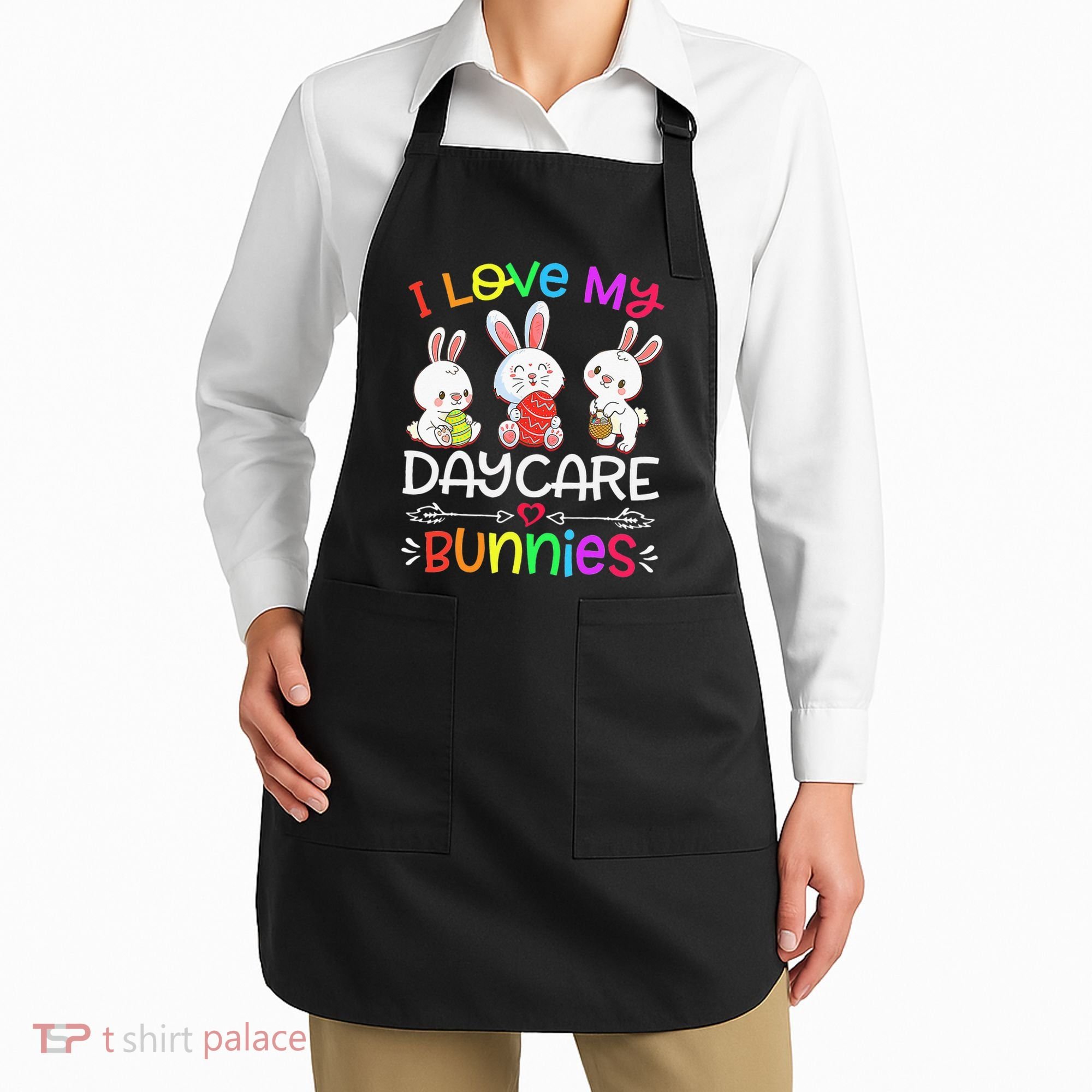 I Love My Daycare Bunnies Teacher Easter Day Apron
