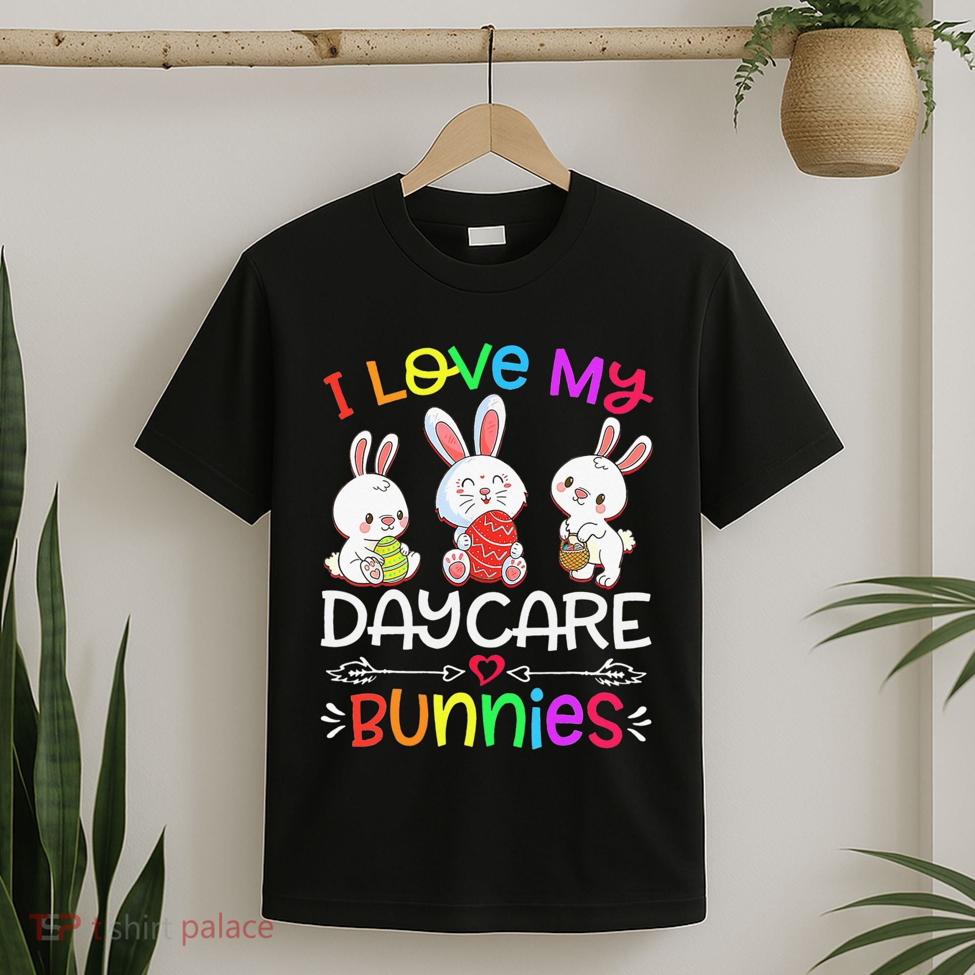 I Love My Daycare Bunnies Teacher Easter Day T-Shirt