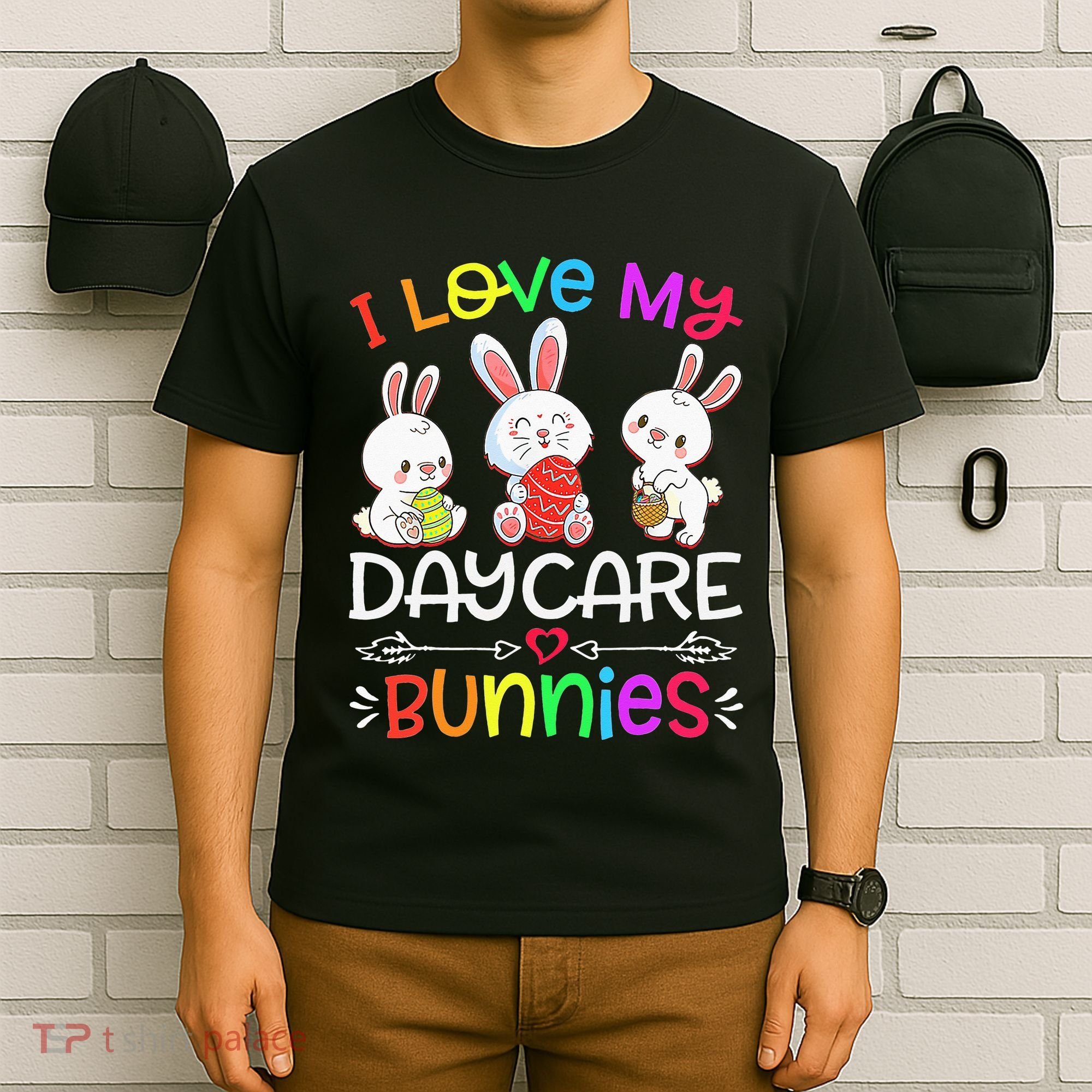 I Love My Daycare Bunnies Teacher Easter Day T-Shirt